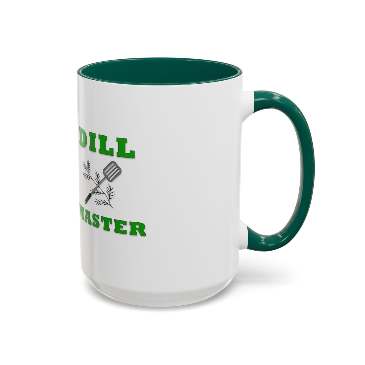 Dill Master Mug – DILL Master Coffee Cup (11oz & 15oz)