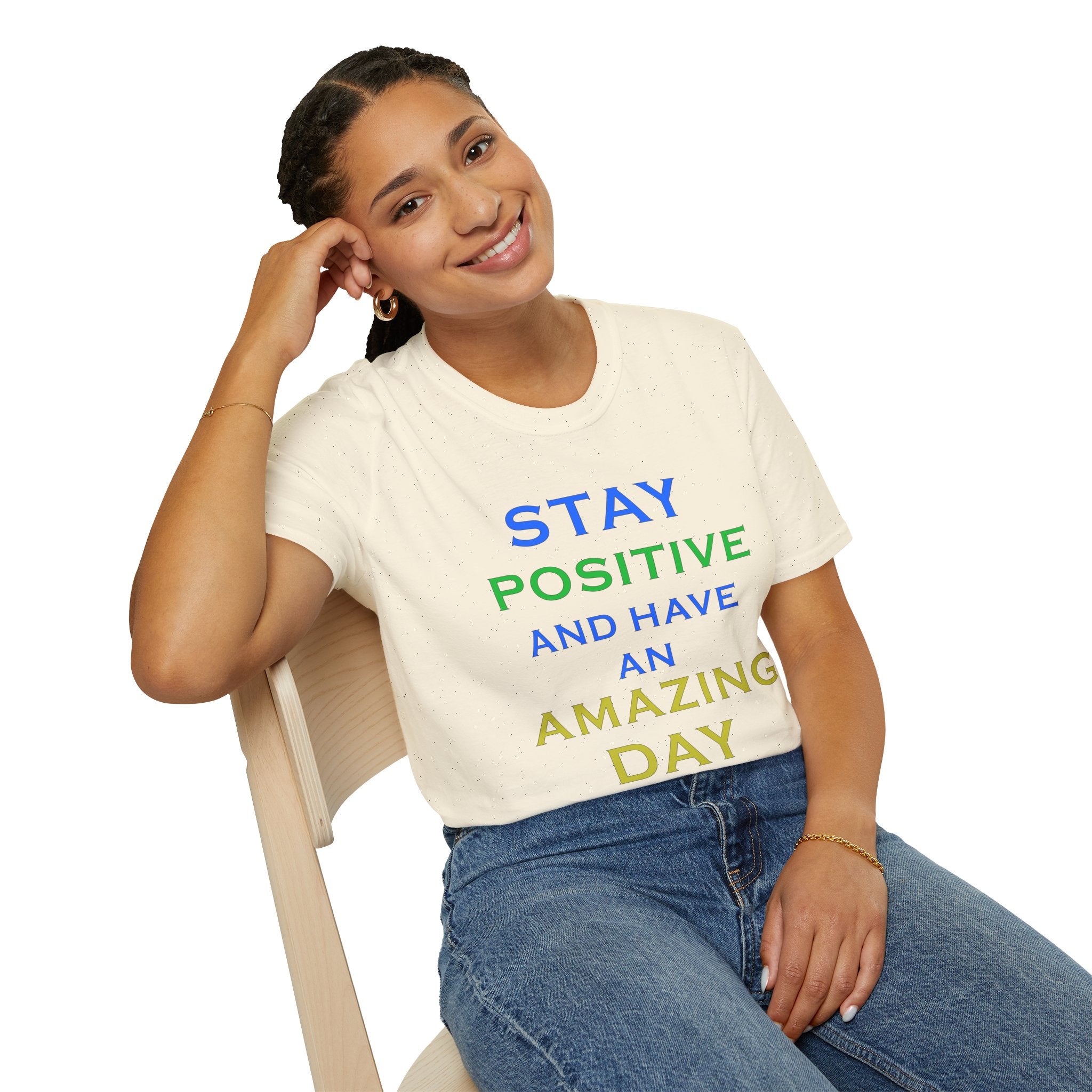 Positive Message T-Shirt — “Stay Positive and Have an Amazing Day” Motivational Tee