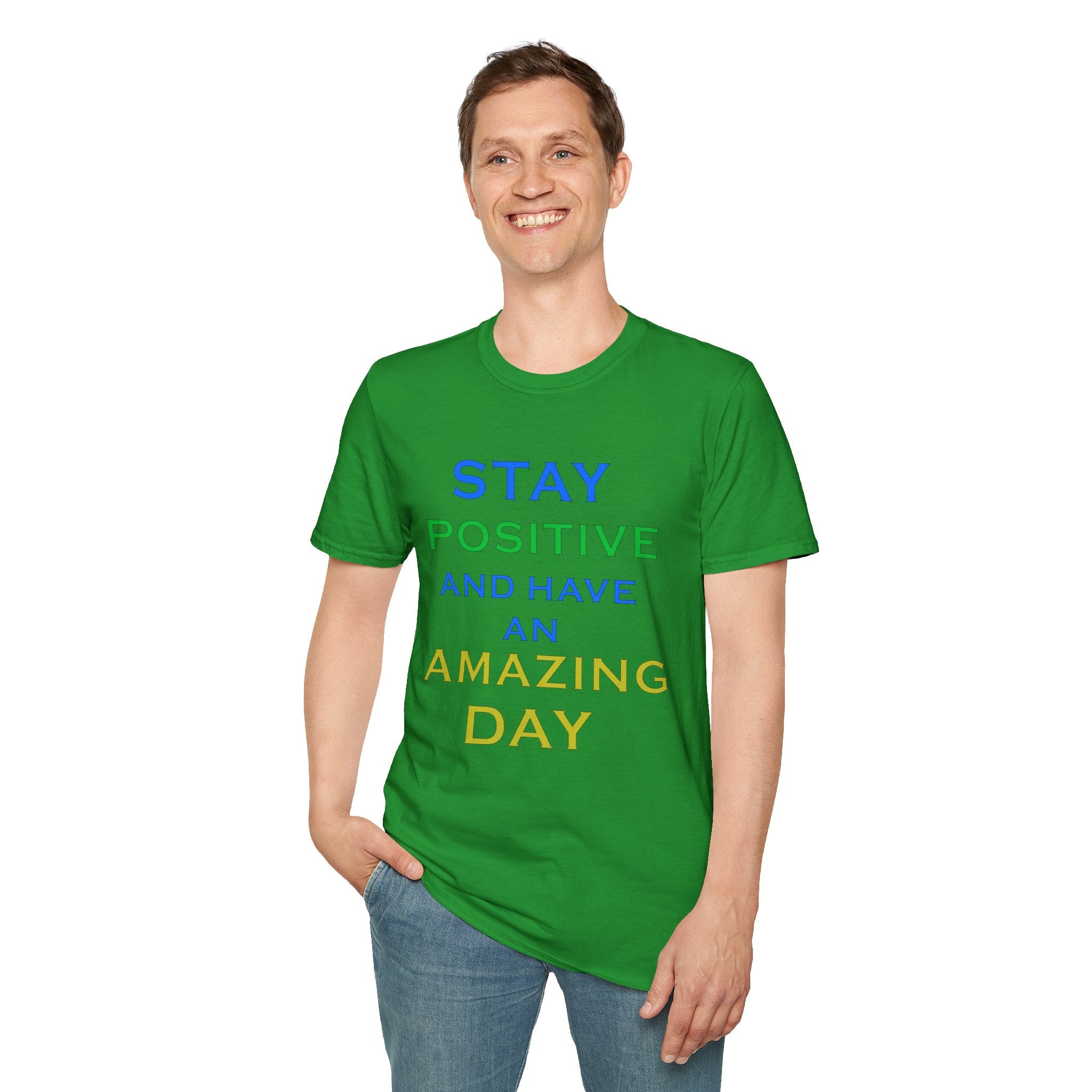 Positive Message T-Shirt — “Stay Positive and Have an Amazing Day” Motivational Tee