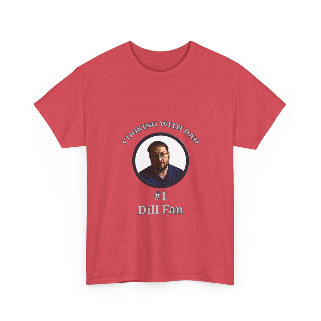 T-Shirt — "Cooking With Dad" #1 Dill Fan Graphic Tee