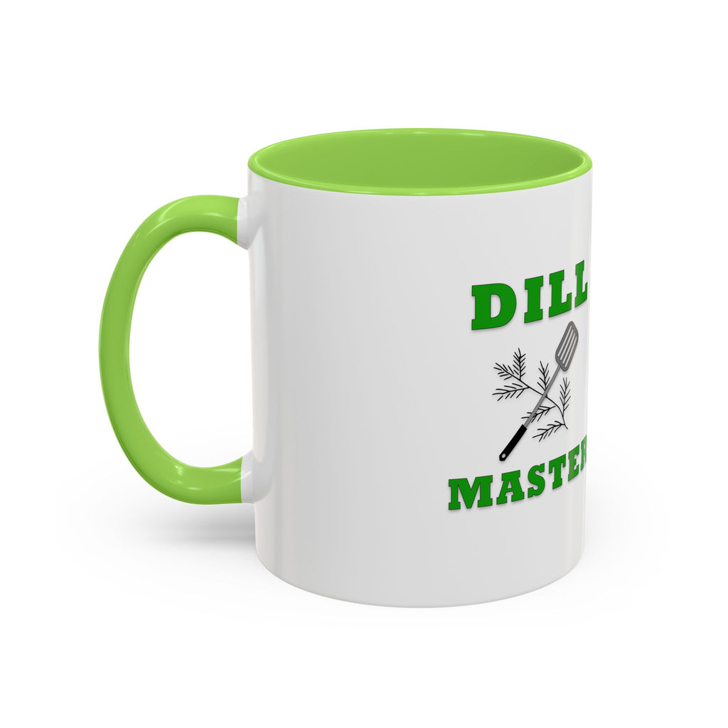 Dill Master Mug – DILL Master Coffee Cup (11oz & 15oz)