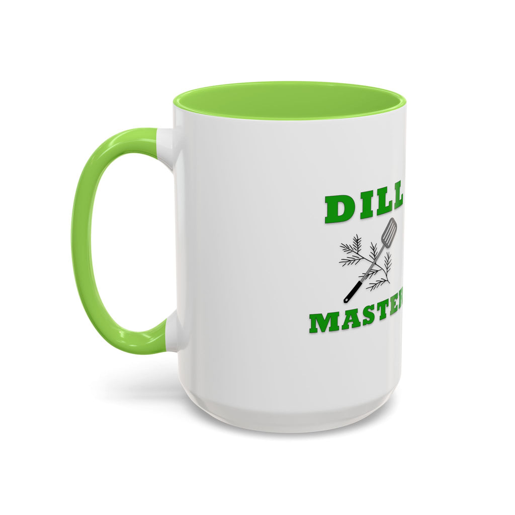 Dill Master Mug – DILL Master Coffee Cup (11oz & 15oz)