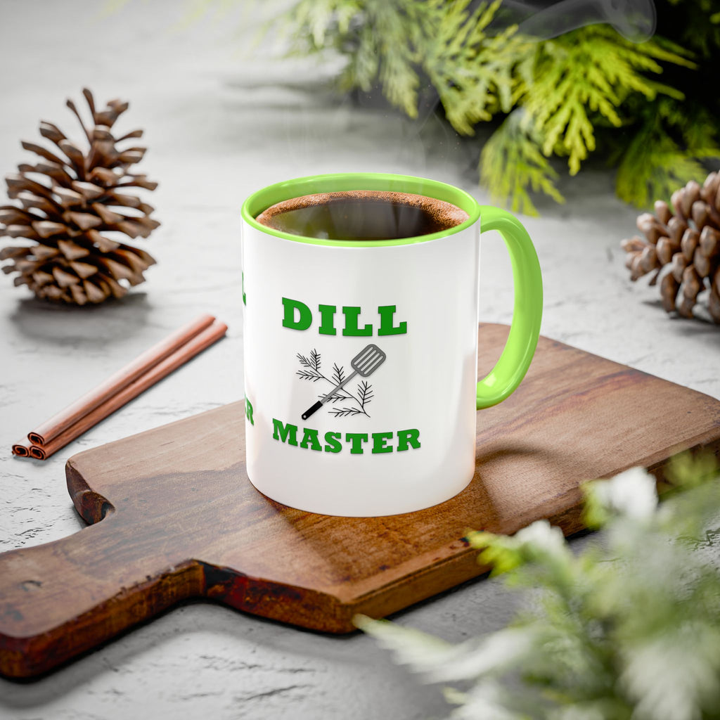Dill Master Mug – DILL Master Coffee Cup (11oz & 15oz)